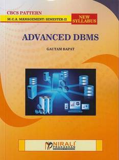 ADVANCED DBMS - MCA - First Year Semester 2 - CBCS Pattern - As Per SPPU's MCA Regulations 2020