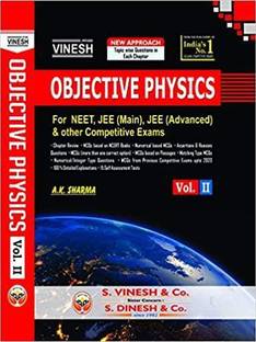 Vinesh Objective Physics Vol.II (For NEET,JEE(Main),JEE(Advance) and Other Competitive Exams in 2020-21)