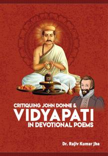 Critiquing John Donne & Vidyapati In Devotional Poems