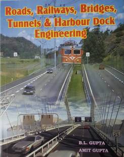 Roads, Railways, Bridges, Tunnels And Harbour Dock Engineering