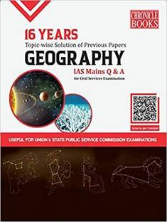 16 Years Topic Wise Solution Of Previous Papers GEOGRAPHY IAS Mains Q&A 2021