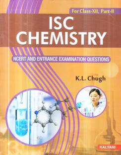 ISC Chemistry Part-1 for Class 12  - ISC CHEMISTRY,PART 1&2,CLASS 12TH