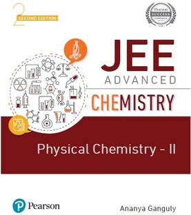 JEE Advanced Chemistry-Physical Chemistry - Vol - II Second Edition By Pearson
