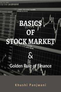 Basics of Stock Market and Golden Rule of Finance!