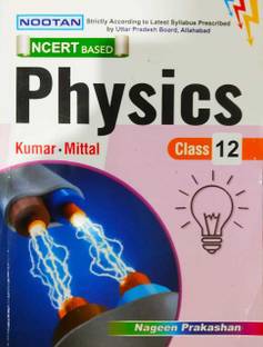 Nootan Ncert Based Physics Class 12 Kumar Mittal