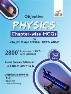 Objective Physics Chapter-Wise MCQS for Nta Jee Main/ Bitsat/ Neet/ Aiims 3rd Edition