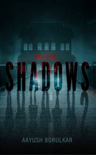 Into The Shadows