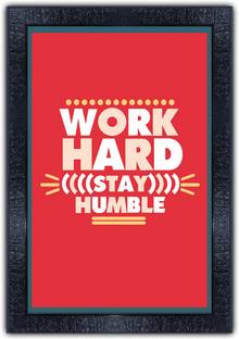 pnf 1234-MOTIVATIONAL QUOTES work hard stay humble with Wooden Synthetic Frame Digital Reprint 19 inch x 13.5 inch Painting