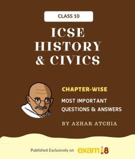 Exam18 ICSE Class 10 History Civics Most Important Questions Answers