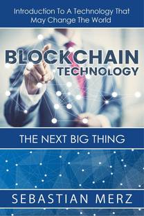 Blockchain Technology - The Next Big Thing