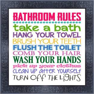 pnf 628-MOTIVATIONAL QUOTES bathroom rules take a bath hang your towel brush your teeth flush the toilet comb your hair wash tour hands with Wooden Synthetic Frame Digital Reprint 13 inch x 13 inch Painting