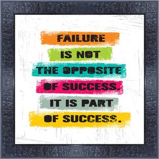 pnf 236- QUOTES failure is not the opposite of success. it is part of success. with Wooden Synthetic Frame Digital Reprint 13 inch x 13 inch Painting