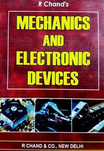Mechanics And Electronic Devices (For Maharishi Dayanand University , IG UNIVERSITY, CBLU, BHIWANI)