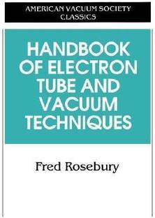Handbook of Electron Tube and Vacuum Techniques