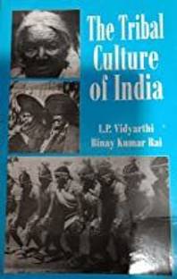 The Tribal Culture Of India