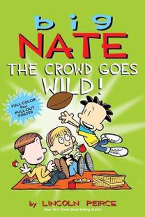 Big Nate: The Crowd Goes Wild!: Volume 9