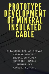 Prototype Development of Mineral Insulated Cable