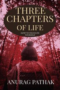 three chapters of life