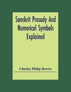 Sanskrit Prosody And Numerical Symbols Explained