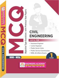 MCQ Civil Engineering Volume -1 All India Assistant / Junior Engineer and PSUs Exams Previous Year Solved Papers with Solutions  - Civil Engineering Practice Questions: MCQ for A.En , J.En & PSUs - Volume 1