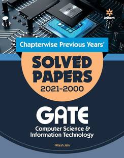 Computer Science and Information Technology Solved Papers GATE 2022  - Chapterwise Previous Years' Solved Papers 2021-2000