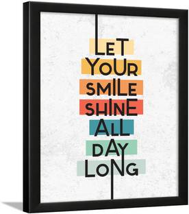Smile Quotes wall Frames - smile shine quotes wall frames - Smile Frame - Smile Posters for Room - Happy Quotes Posters - Happy quotes wall frames Paper Print