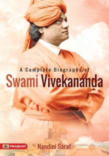 A Complete Biography Of Swami Vivekananda