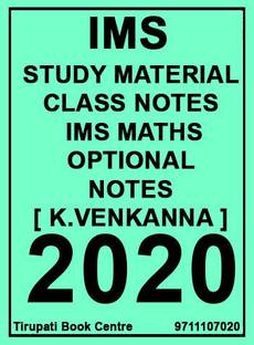 IMS Study Material-Class Notes- IMS Maths Optional Notes Paperback – 2020 [ K.Venkanna ]