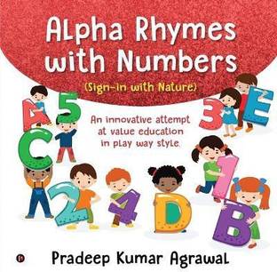 Alpha Rhymes with Numbers  - An innovative attempt at value education in play way style.