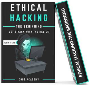 Ethical Hacking : The Beginning (With Hacking Tools)
