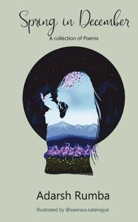 Spring in December  - A collection of poems