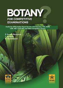 Botany For Competitive Examination: Useful For UPSC-IFS, Civil Services, PCS, ASRB, CSIR-NET, ICAR-NET And Other Competitive Exams