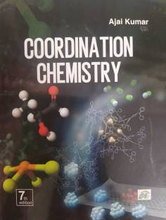 COORDINATION CHEMISTRY (7th EDITION)