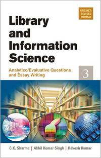Library and Information Science Analytico/Evaluative Questions and Essay Writing