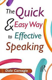 The Quick and Easy Way to Effective Speaking (Deluxe Hardbound Edition)