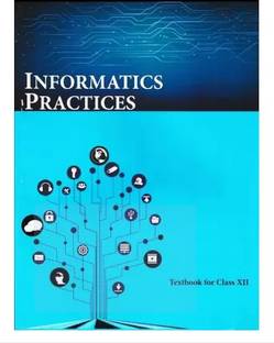 Ncert Informatics Practices Textbook For Class 12th (Paperback)