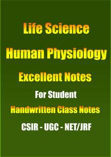 Class Notes Of Human Physiology By Selected Students In UGC NET CSIR