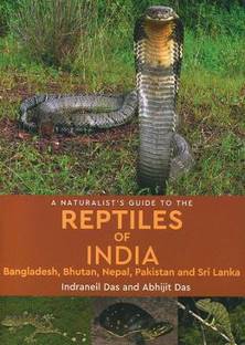 A Naturalist's Guide to the Reptiles of India