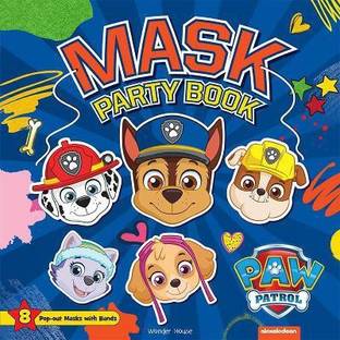 Paw Patrol Mask Party Book: 8 Pop-out Masks With Bands (Put on Your Mask And Turn Into A Super Hero)  - By Miss & Chief