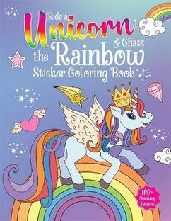 Ride A Unicorn and Chase The Rainbow Sticker Coloring Book  - By Miss & Chief