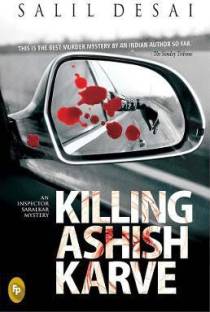 Killing Ashish Karve  - An Inspector Saralkar Mystery