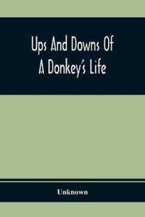 Ups And Downs Of A Donkey'S Life