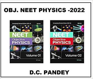 COMBO PACK OF OBJECTIVE NEET PHYSICS VOLUME 1 & 2 FOR 2021 EXAMINATION AUTHOR D. C. PANDEY Paperback – 24 August 2020