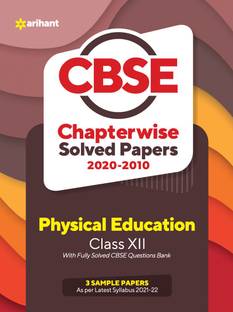 CBSE Physical education Chapterwise Solved Papers Class 12 for 2022 Exam (As per latest syllabus)