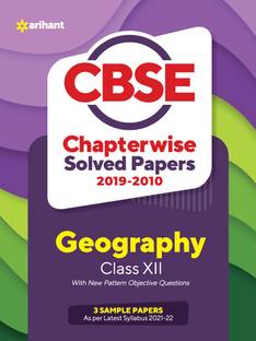CBSE Geography Chapterwise Solved Papers Class 12 for 2022 Exam (As per latest syllabus)