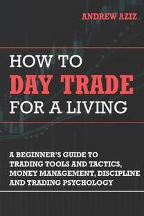 How to Day Trade for a Living