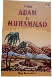 From Adam To Muhammad (Sallallahu Alaihi Wassalam)