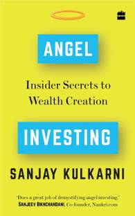Angel Investing  - Insider Secrets to Making Life Changing Money by Investing in Start-ups