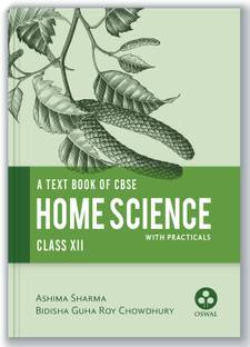 Home Science (with Practicals) : Comprehensive Textbook for CBSE Class 12