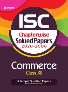 Isc Chapterwise Solved Papers Commerce Class 12 for 2022 Exam Seventh Edition
